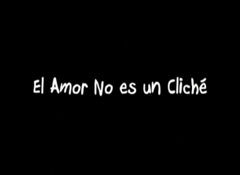 El Amor No es un Cliche