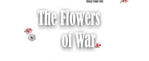 Las flores de la guerra the flowers of war