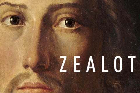 Zealot: The Life and Times of Jesus of Nazareth